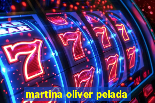 martina oliver pelada